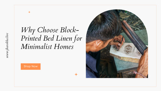 How Block-Printed Bed Linen Adds Charm to Minimalist Homes